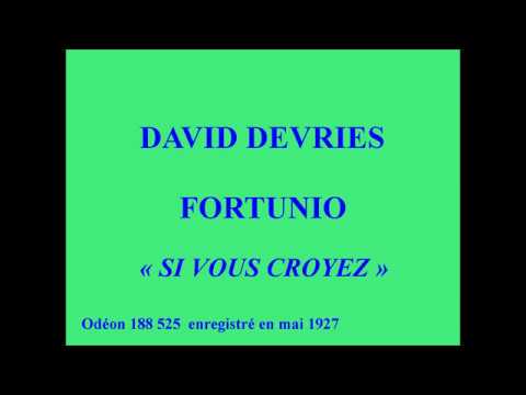 David Devries   Fortunio   Si vous croyez   Odéon 188 525  enregistré en mai 1927