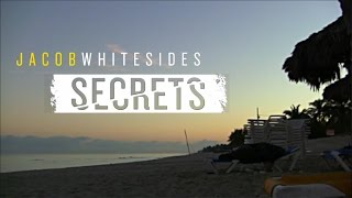 Jacob Whitesides - Secrets Lyric Video
