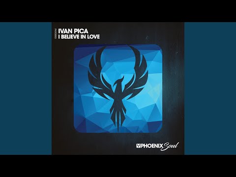 I Believe In Love (Original Mix)