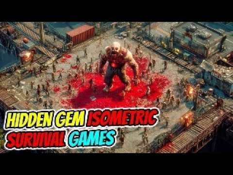 12 Hidden Gem ISOMETRIC SURVIVAL GAMES You’ll Get Addicted To