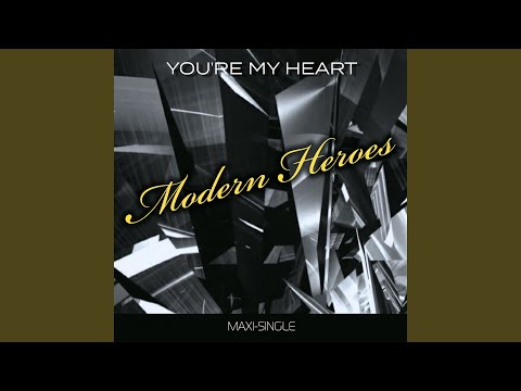 You're my heart (Album Maxi Version)