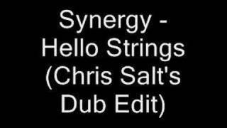 Synergy - Hello Strings (Chris Salt's Dub Edit)