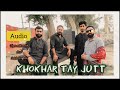 Khokhar Tay Jutt by Tipu Sultan kk| Tipu sultan Kk feat Sahil Hashmi | lates punjabi song 2023|Muchh