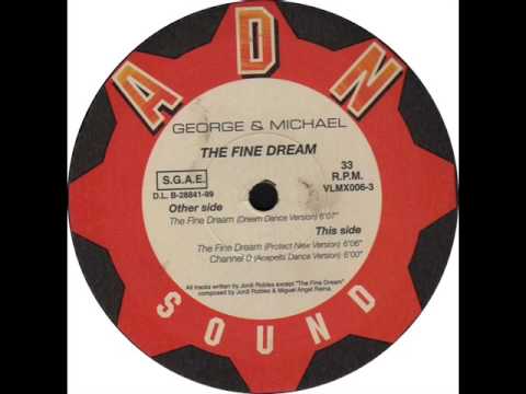 George & Michael - The Fine Dream