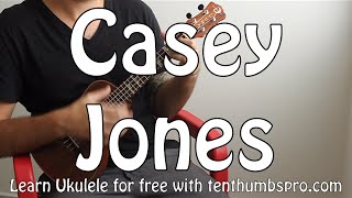 Casey Jones - Grateful Dead - Ukulele Easy Song Tutorial w/tabs