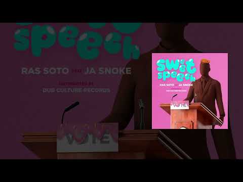 Sweet Speech - Ja Snoke & Ras Soto