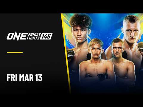 🔴 [ถ่ายทอดสดแบบ HD] ONE ลุมพินี 146 “เดชชวลิต vs เดนิส