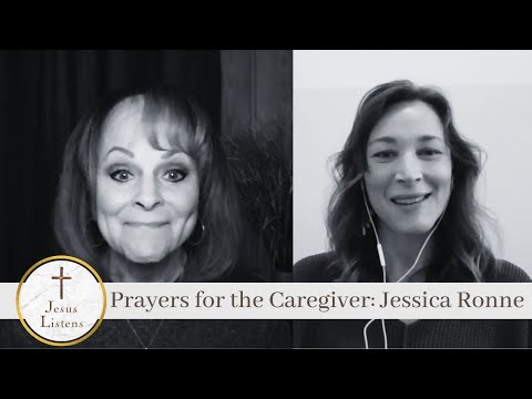 Prayers for the Caregiver: Jessica Ronne - Hope in Trials, Testimonies - Jesus Calling Devotional & Podcast
