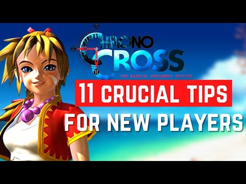 11 Chrono Cross Tips and Tricks