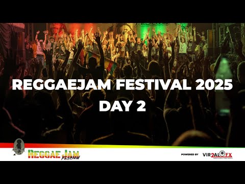 Reggaejam 2025 - Day 2