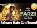 Farzi Season 2 Release Date | Farzi 2 Release Date | Amazon Prime | Shahid Kapoor