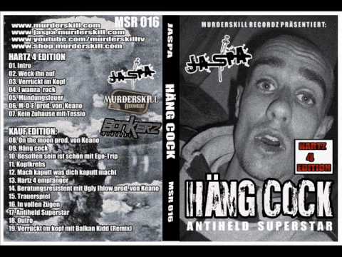 Beratungsresistent Jaspa feat Ugly Ihlow (Hängcock)