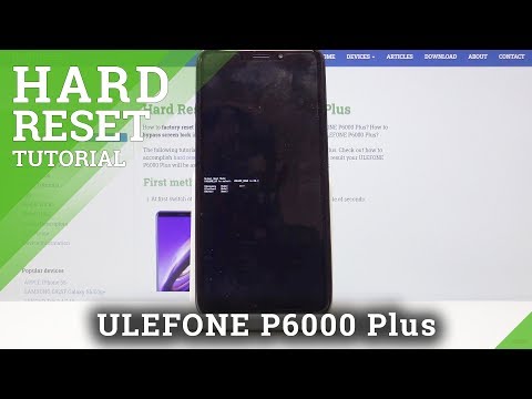 Hard Reset ULEFONE P6000 Plus - Wipe Data / Bypass Screen Lock