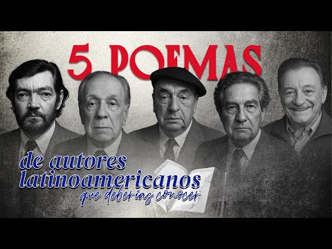 Top 5 poemas latinoamericanos que te van a tocar el alma