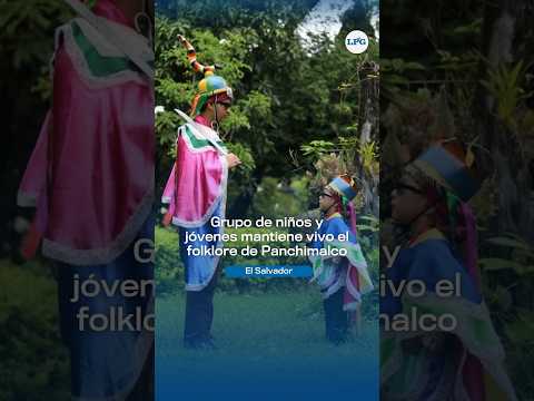 Grupo de niños y jóvenes mantiene vivo el folklore de Panchimalco