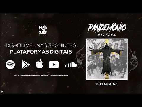 600 Niggaz - Tudo que Tenho