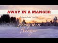Away In A Manger - Instrumental Acoustic Guitar