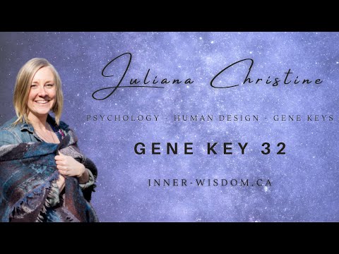 Gene Key 32 - Sacred Change