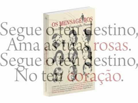 Os Mensageiros, Antologia de Fernando Pessoa - Segue o teu destino com Ângela Maria