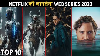 Top 10 Superbest Hindi Dubbed Web Series 2023 On Netflix | Best Of Netflix
