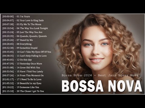 Best Bossa Nova Mix 2024 ⛳ Best Relaxing Bossa Nova Songs 2024 🪐 Jazz Bossa Nova Covers