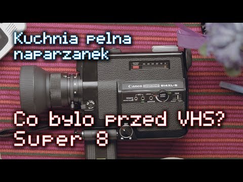 Co było przed VHS? Super 8