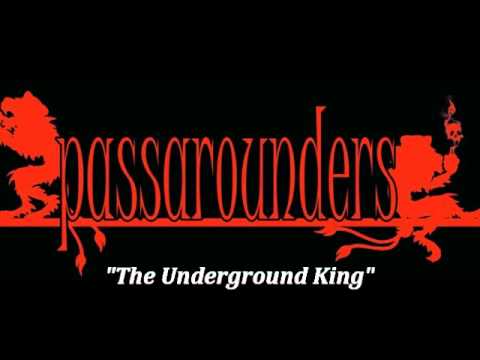 Passarounders - The Underground King