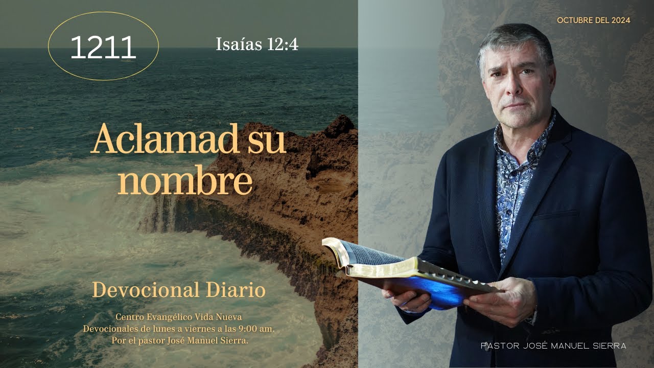 Devocional diario 1211, por el pastor José Manuel Sierra.