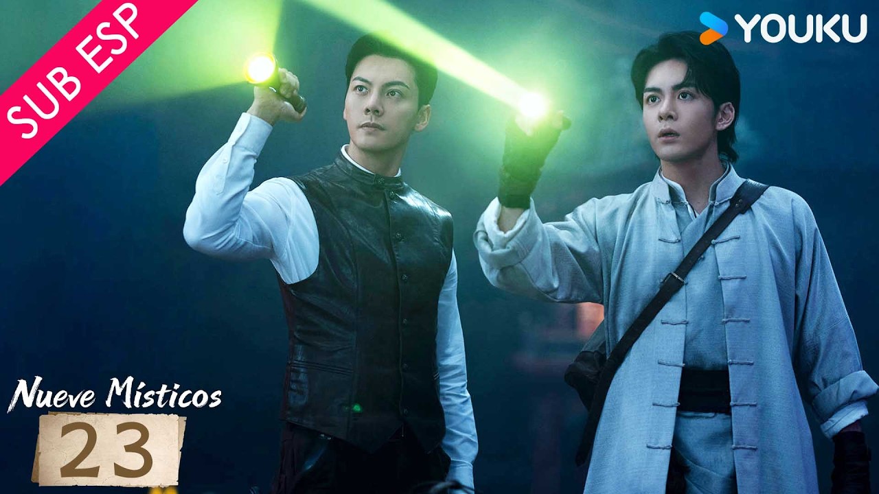 【SUB ESP】Nueve Místicos EP23 | Nueve héroes y una misión para salvar Changsha 🔥| YOUKU