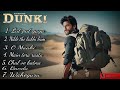 Dunki movie Songs (reverb)