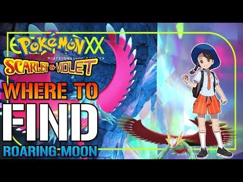 Pokemon Scarlet & Violet: Where To Find & Catch "Roaring Moon" (Capture Guide)