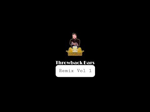 SteveBussaGS : Throwback Bars - Remix Vol 1