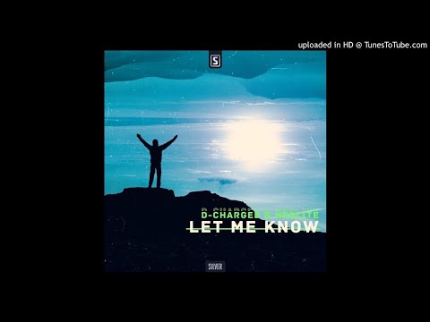 D-Charged & Neolite - Let Me Know (Extended Mix)