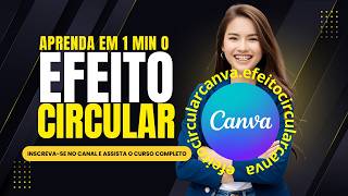 Como fazer efeito circular no canva | Canva para Iniciantes