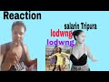 Lodwng lodwng kokborok video/The bukya reaction