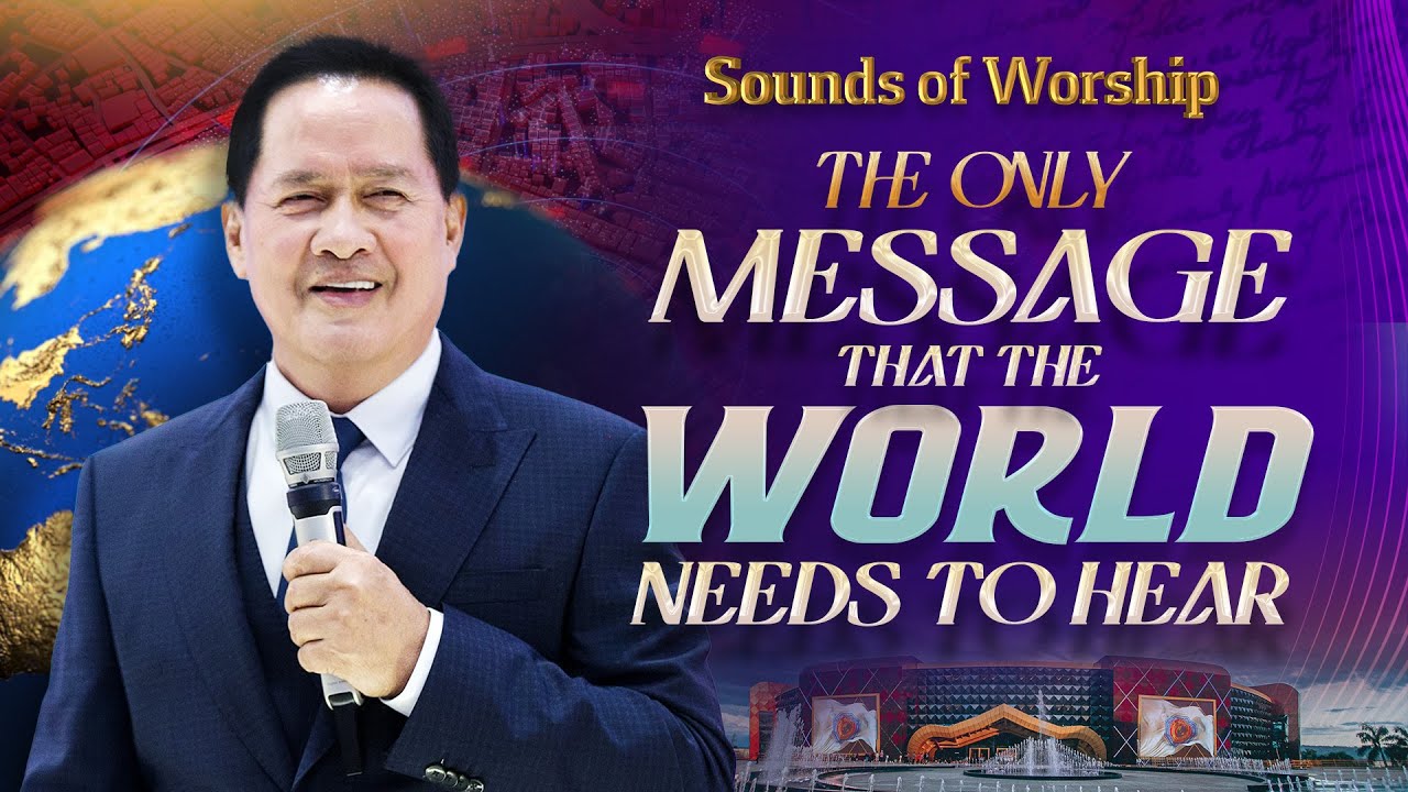 The Only Message that the World Needs to Hear by Pastor Apollo C. Quiboloy