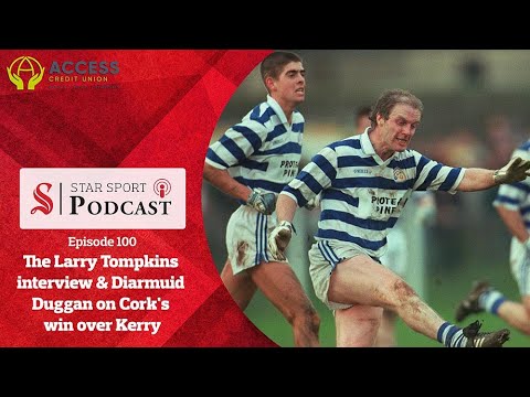 The Larry Tompkins interview &amp; Diarmuid Duggan on Cork's last gasp win over Kerry