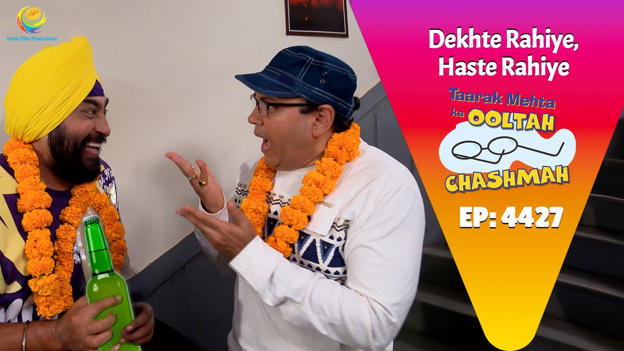NEW! Ep 4427 - Sodhi ne Kiya Party - Sharty ka इंतेज़ाम?! | Taarak Mehta ka Ooltah Chashmah