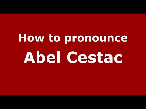How to pronounce Abel Cestac (Spanish/Argentina) - PronounceNames.com