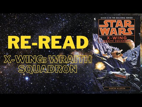 Re-Read: X-Wing Wraith Squadron