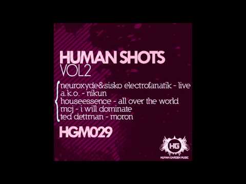 Neuroxyde & Sisko Electrofanatik - livE (Original Mix) [Human Garden Music]