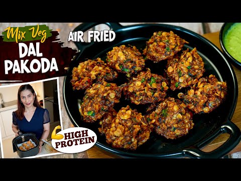 Mix Veg Dal Pakoda in Air Fryer | Air frier recipes by Meghna | Healthy recipes using Air Fryer