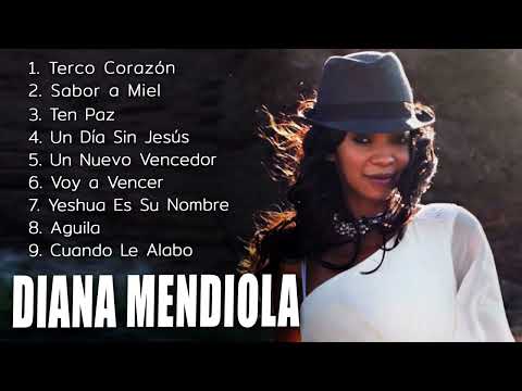 Diana Mendiola Exitos :2 Horas de Música Cristiana con Diana Mendiola