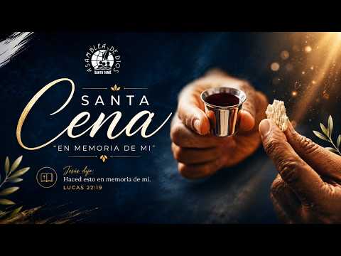 CULTO DE SANTA CENA - (26/07/2026)