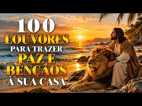 100 Louvores Que Trazem Paz e Milagres
