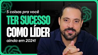 Os 5 pilares da filosofia do líder bem sucedido
