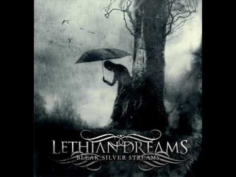 Lethian Dreams - For A Brighter Death