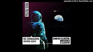 David Guetta &amp; Brooks feat. Loote - Better When Youre Gone (Intro Edit Dj Dragon)