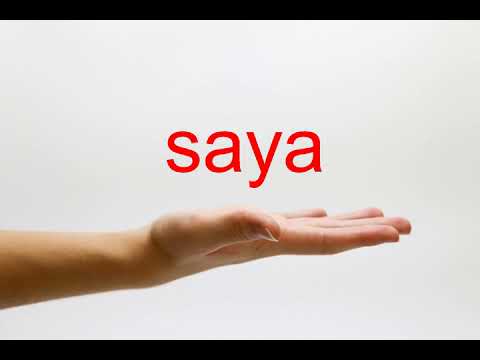 How to Pronounce saya - American English