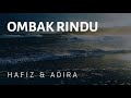 Ombak Rindu Hafiz Adira Lirik Lagu